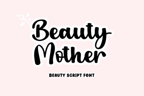 Beauty Mother: A Romantic Font for Building a Cohesive Brand