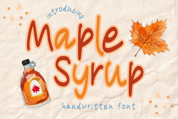 Maple Syrup: A Review of This Cute, Handwritten Script Font